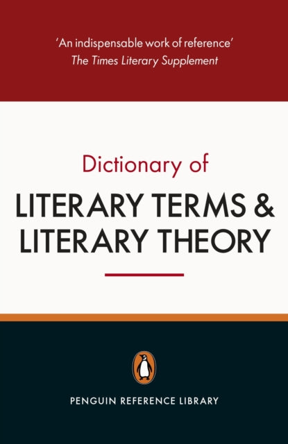 The Penguin Dictionary of Literary Terms and Literary Theory