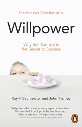 Willpower: Rediscovering Our Greatest Strength