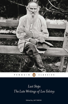 Last Steps The Late Writings of Leo Tolstoy