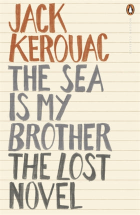 The Sea is My Brother: The Lost Novel