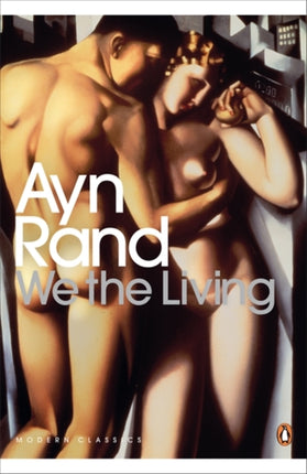We the Living Ayn Rand Penguin Modern Classics