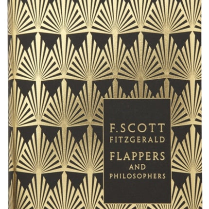 Flappers and Philosophers: The Collected Short Stories of F. Scott Fitzgerald