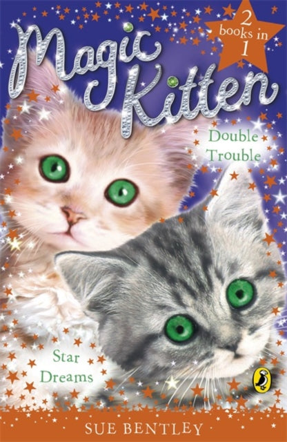 Magic Kitten Duos Star Dreams and Double Trouble