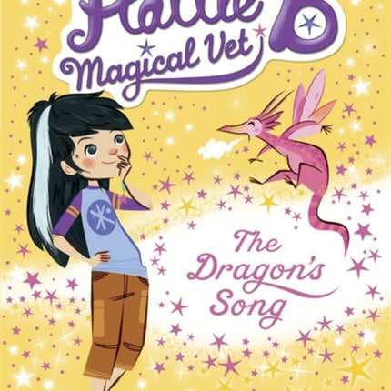 Hattie B, Magical Vet: The Dragon's Song (Book 1)