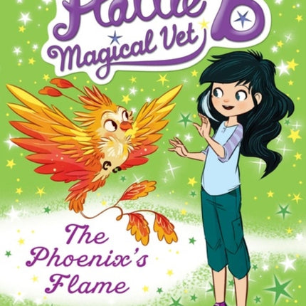 Hattie B, Magical Vet: The Phoenix's Flame (Book 6)