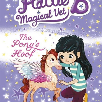 Hattie B, Magical Vet: The Pony's Hoof (Book 5)