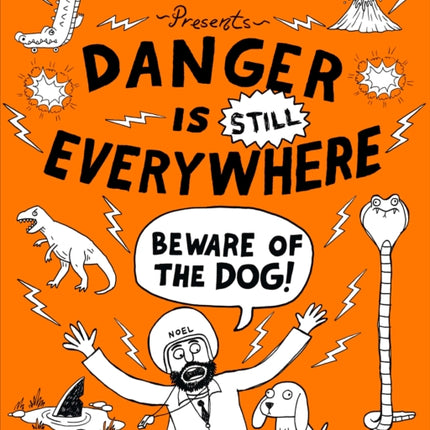 Danger is Still Everywhere: Beware of the Dog (Danger is Everywhere book 2)