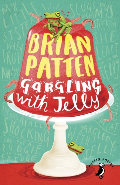 Gargling with Jelly: A Collection of Poems