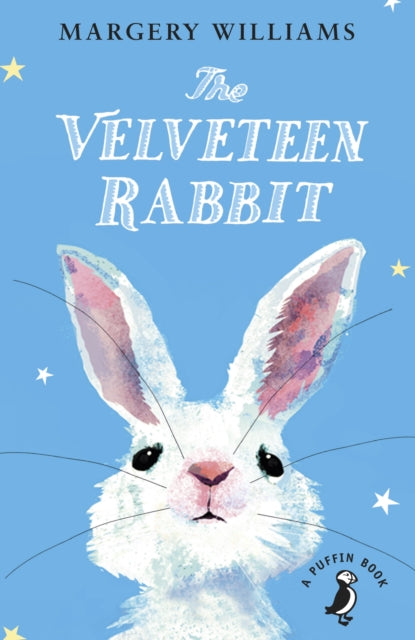 The Velveteen Rabbit: Or How Toys Became Real