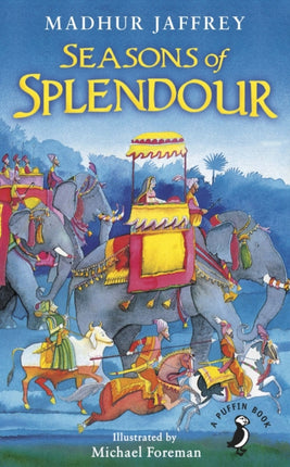 Seasons of Splendour: Tales, Myths and Legends of India