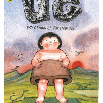 UG: Boy Genius of the Stone Age and His Search for Soft Trousers