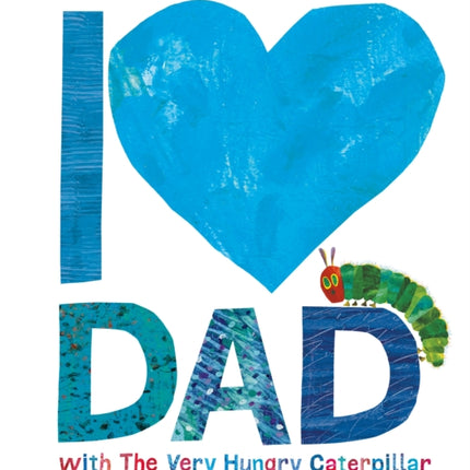 I Love Dad with the Very Hungry Caterpillar