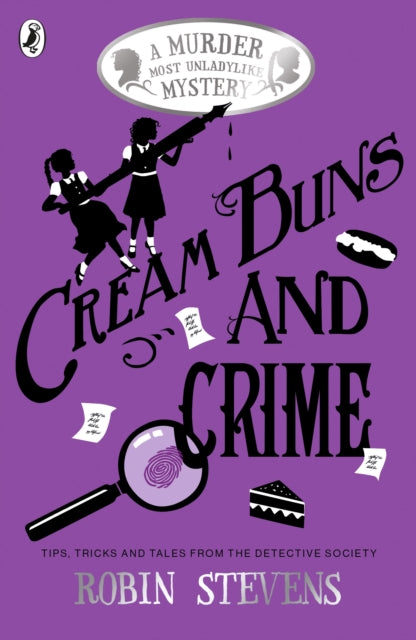 Cream Buns and Crime: Tips, Tricks and Tales from the Detective Society