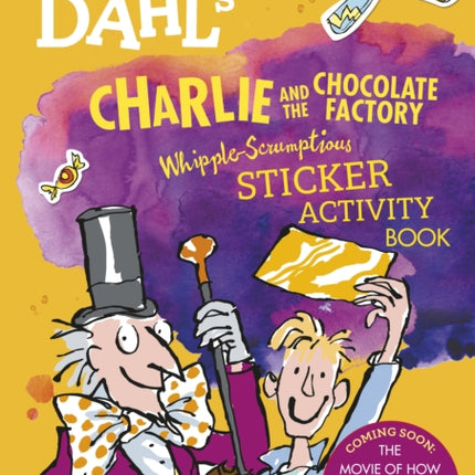 Roald Dahl's Charlie and the Chocolate Factory Whipple-Scrumptious Sticker Activity Book