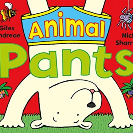 Animal Pants: from the bestselling Pants series