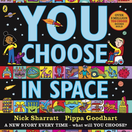 You Choose in Space: A new story every time – what will YOU choose?