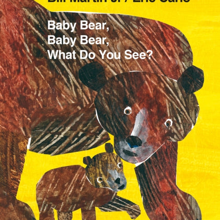 Baby Bear, Baby Bear, What do you See?