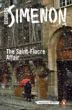 The Saint-Fiacre Affair: Inspector Maigret #13