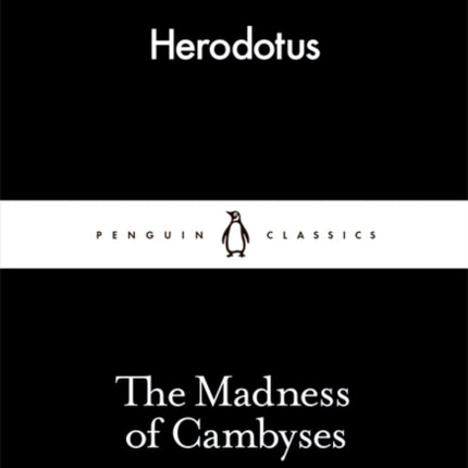 The Madness of Cambyses