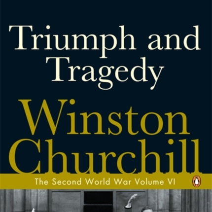 Triumph and Tragedy: The Second World War