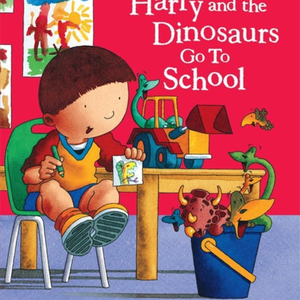 Harry and the Dinosaurs Go to School