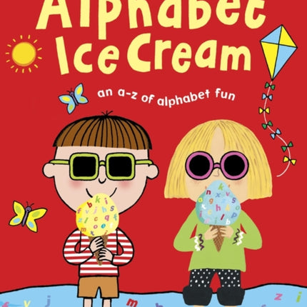 Alphabet Ice Cream: A fantastic fun-filled ABC