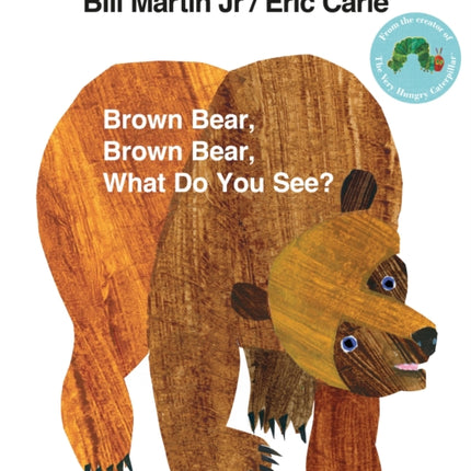 Brown Bear, Brown Bear, What Do You See?