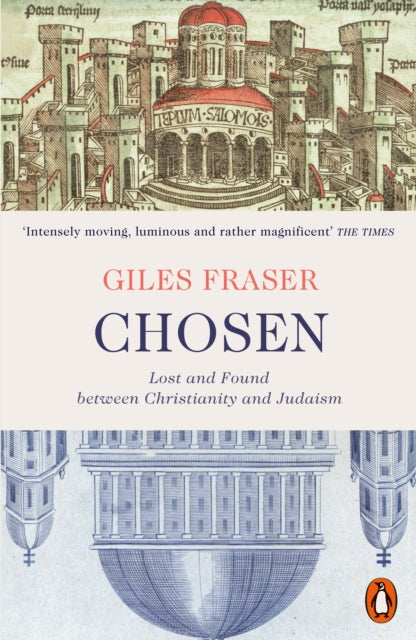 Chosen: Lost and Found between Christianity and Judaism