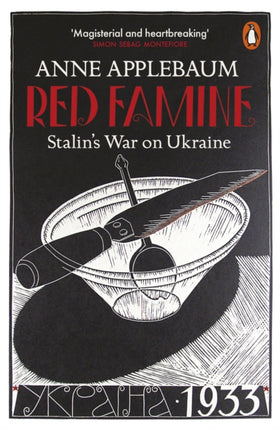 Red Famine: Stalin's War on Ukraine