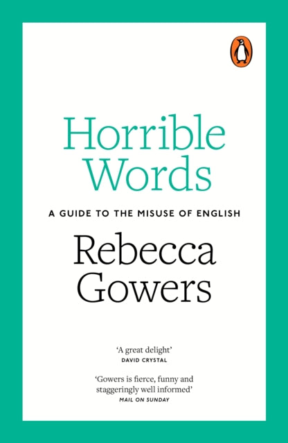 Horrible Words: A Guide to the Misuse of English