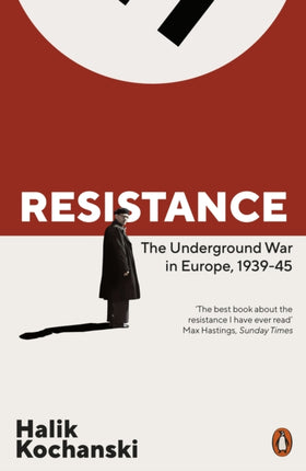 Resistance: The Underground War in Europe, 1939-1945