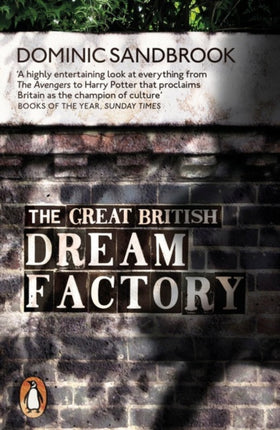 The Great British Dream Factory: The Strange History of Our National Imagination