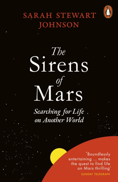 The Sirens of Mars: Searching for Life on Another World