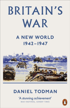 Britain's War: A New World, 1942-1947