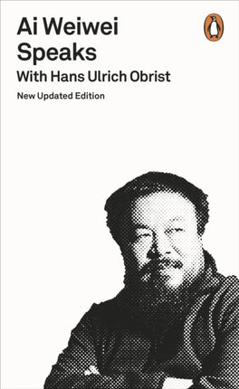 Ai Weiwei Speaks: with Hans Ulrich Obrist