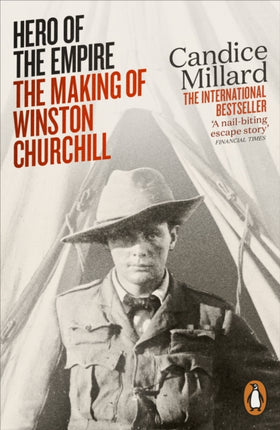 Hero of the Empire: The Making of Winston Churchill