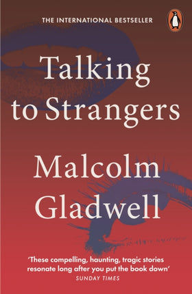 Talking to Strangers: What We Should Know about the People We Don't Know