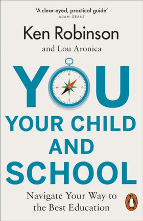 You, Your Child and School: Navigate Your Way to the Best Education