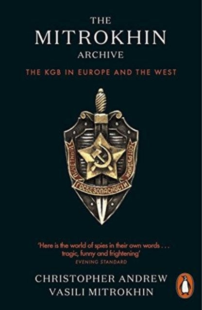 The Mitrokhin Archive: The KGB in Europe and the West