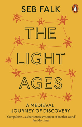 The Light Ages: A Medieval Journey of Discovery