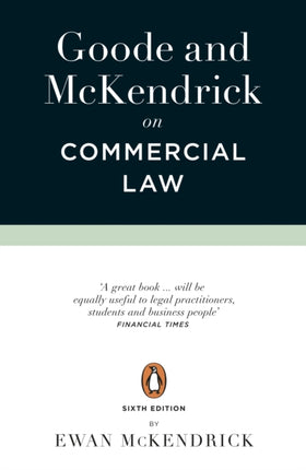 Goode and McKendrick on Commercial Law: 6th Edition