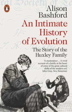 An Intimate History of Evolution: The Story of the Huxley Family