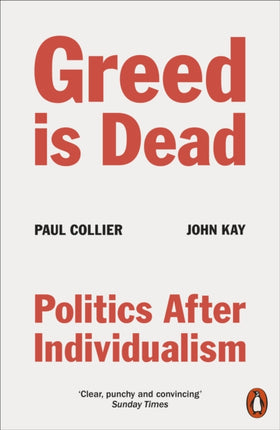 Greed Is Dead: Politics After Individualism