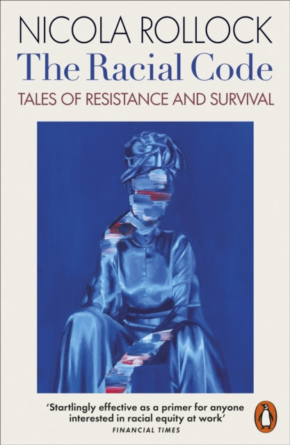 The Racial Code: Tales of Resistance and Survival