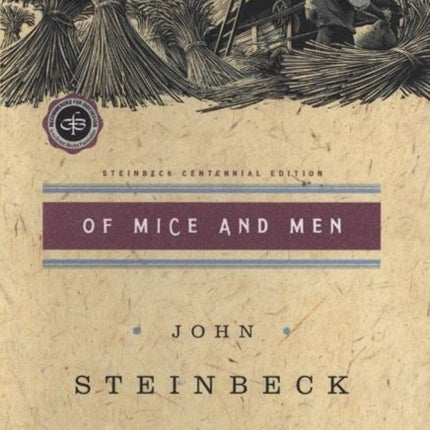 Of Mice and Men: (Centennial Edition)