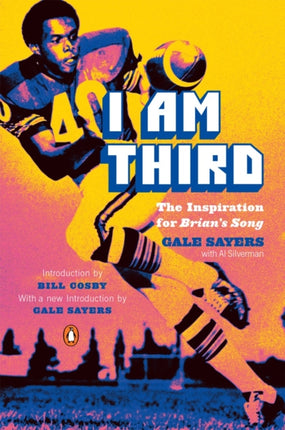 I Am Third The Inspiration for Brians Song Third Edition