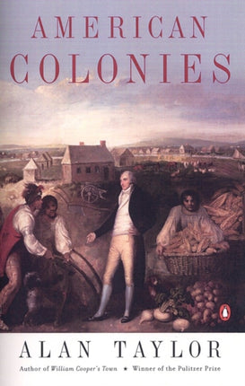 American Colonies: The Settlement of North America to 1800