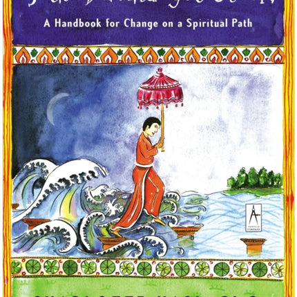 If the Buddha Got Stuck A Handbook for Change on