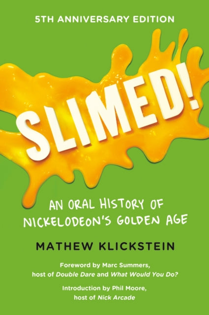 Slimed!: An Oral History of Nickelodeon’s Golden Age