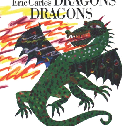 Eric Carle's Dragons, Dragons